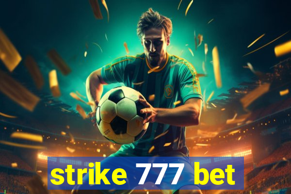 strike 777 bet